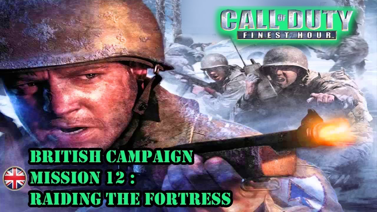 COD: Finest Hour (2004): Mission 12 – Raiding The Fortress