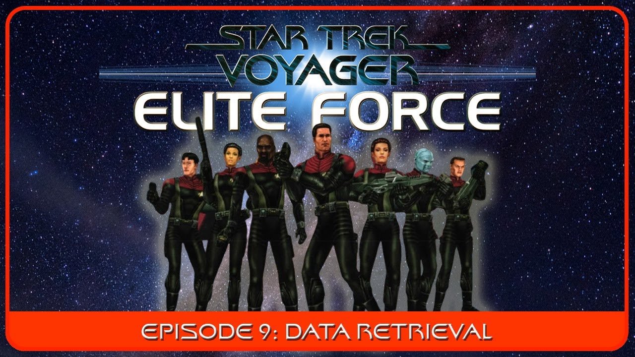 Star Trek Voyager: Elite Force – Episode #09 “Data Retrieval”