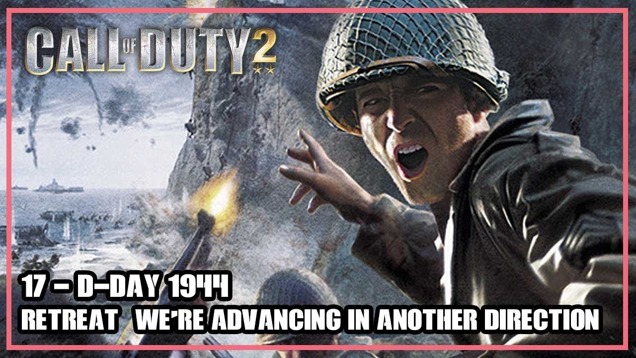 Call of Duty 2 (2005) #17 – D-Day 1944 – Retreat? We’re Advancing in Another Direction