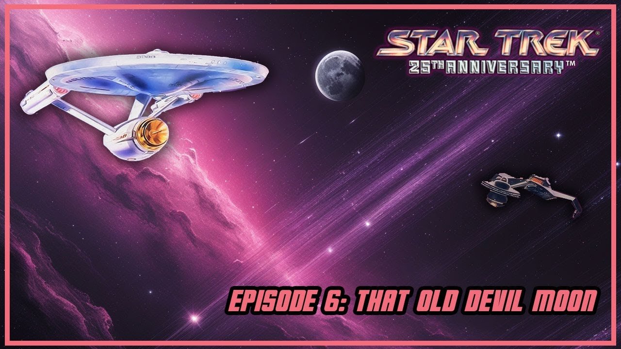 That Old Devil Moon | Star Trek 25th Anniversary Episode 6