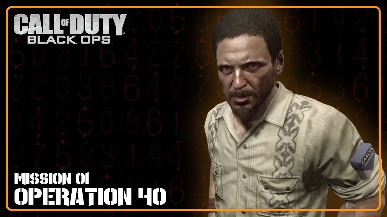COD: Black Ops (2010) – Mission 1: Operation 40