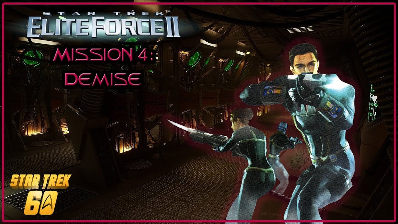 Star Trek Elite Force 2 – Mission 4: Demise