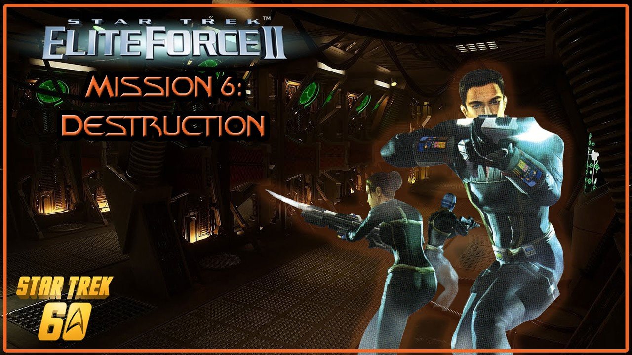 Star Trek: Elite Force 2 – Mission 6: Destruction