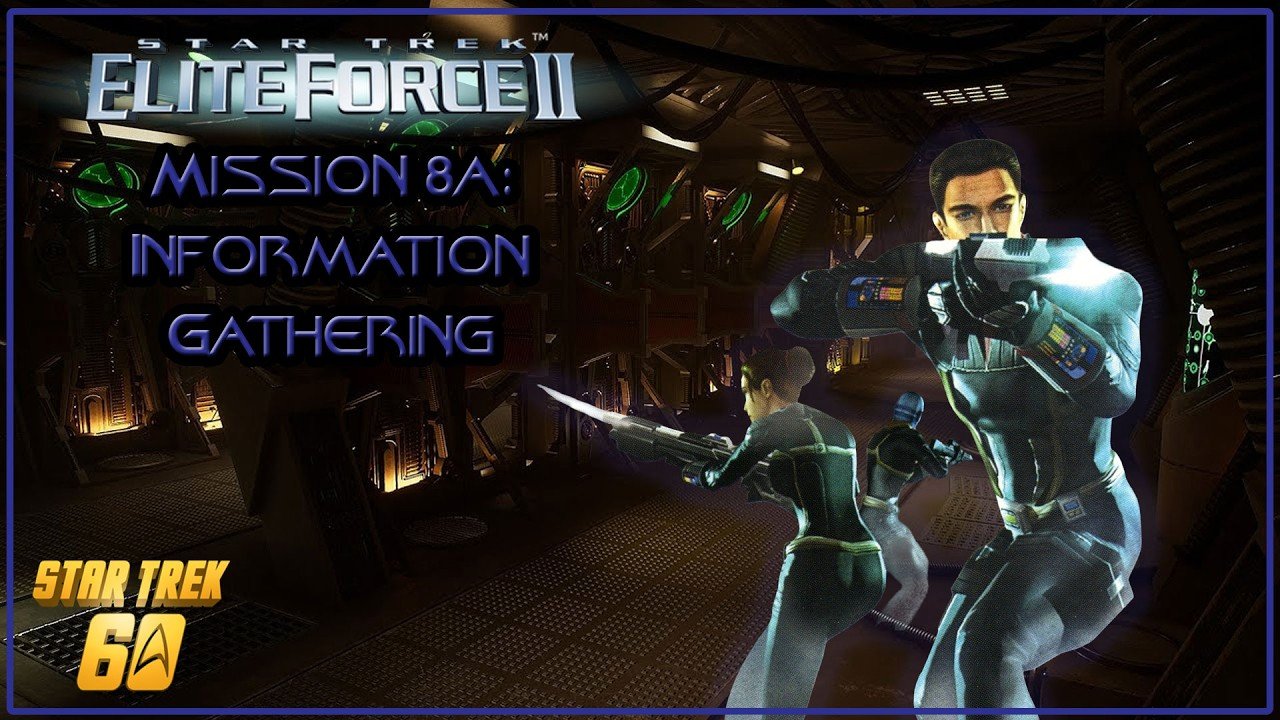 Star Trek: Elite Force 2 – Mission 8a: Information Gathering